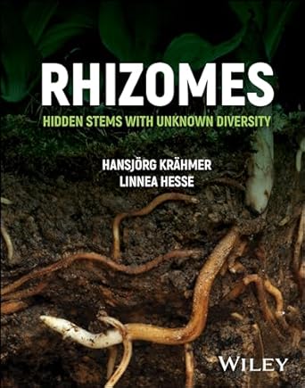 rhizomes hidden stems with unknown diversity 1st edition hansjoerg kraehmer ,linnea hesse 1119827140,