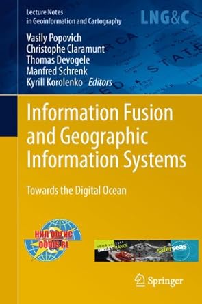 information fusion and geographic information systems towards the digital ocean 1st edition vasily popovich