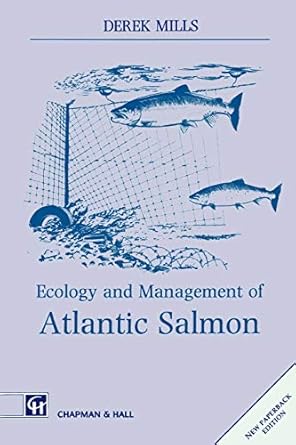 ecology and management of atlantic salmon 1st edition d mills 0412460203, 978-0412460203