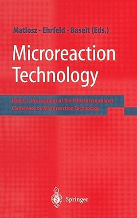 microreaction technology imret 5 proceedings of the fifth international conference on microreaction