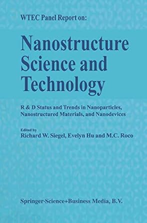 nanostructure science and technology r and d status and trends in nanoparticles nanostructured materials and
