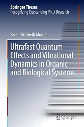 ultrafast quantum effects and vibrational dynamics in organic and biological systems 1st edition sarah