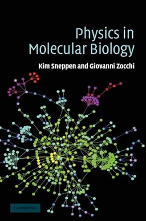 physics in molecular biology 1st edition kim sneppen ,giovanni zocchi 0521844193, 978-0521844192