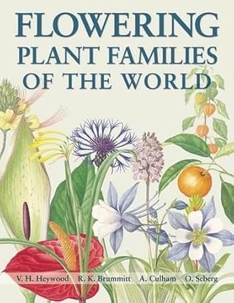 flowering plant families of the world 1st edition v heywood ,r brummitt ,a culham 1554072069, 978-1554072064