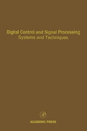 digital control and signal processing systems and techniques advances in theory and applications 1st edition