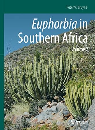 euphorbia in southern africa volume 2 1st edition peter v bruyns 3030493989, 978-3030493981
