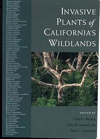 invasive plants of californias wildlands 1st edition carla c bossard ,john m randall ,marc c hoshovsky