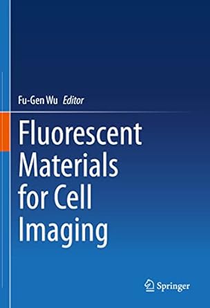 fluorescent materials for cell imaging 1st edition fu gen wu 9811550611, 978-9811550614