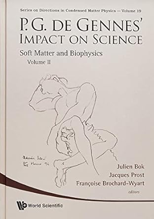 p g de gennes impact on science volume ii soft matter and biophysics 1st edition julien bok ,jacques prost