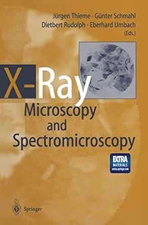 x ray microscopy and spectromicroscopy status report from the fifth international conference wurzburg august