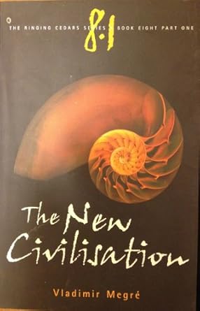 the new civilisation 1st edition vladimir megre ,leonid sharashkin ,john woodsworth 0980181275, 978-0980181272