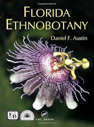 florida ethnobotany 1st edition daniel f austin 0849323320, 978-0849323324
