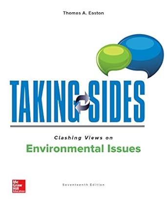 taking sides clashing views on environmental issues 1st edition thomas easton 1259853357, 978-1259853357