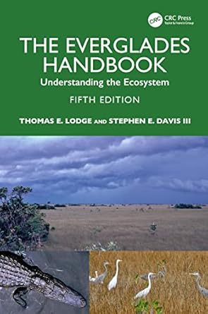 the everglades handbook understanding the ecosystem 1st edition thomas e lodge ,stephen e davis iii