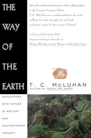 way of the earth 1st edition t c mcluhan 0684801574, 978-0684801575