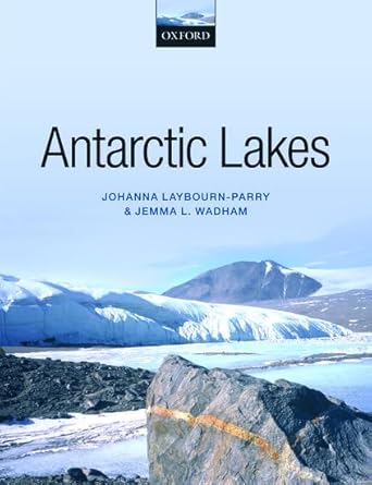 antarctic lakes 1st edition johanna laybourn parry ,jemma wadham 0199670498, 978-0199670499
