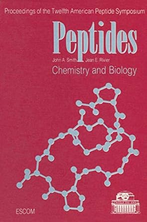 peptides chemistry and biology 1st edition john a smith 907219912x, 978-9072199126