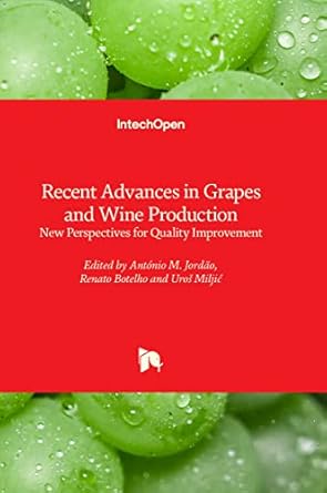 recent advances in grapes and wine production new perspectives for quality improvement 1st edition antonio m