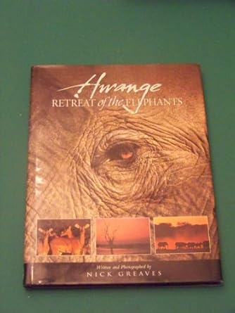 hwange retreat of the elephants 1st edition nick greaves 186812665x, 978-1868126651