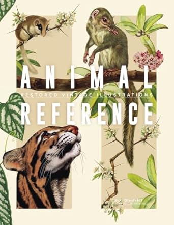 animal reference book mammalian species restored vintage illustrations for artists and designers 1st edition