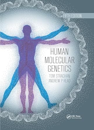human molecular genetics 1st edition tom strachan 0367002507, 978-0367002503