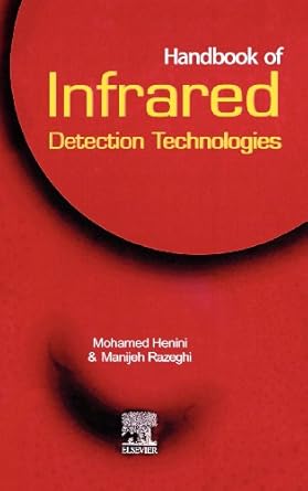 handbook of infrared detection technologies 1st edition m henini ,m razeghi 1856173887, 978-1856173889