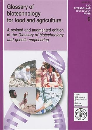 glossary of biotechnology for food and agriculture 1st edition food and agriculture organization of the