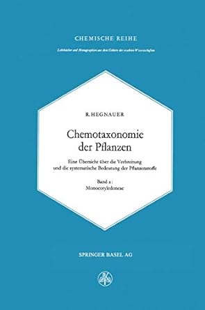 chemotaxonomie der pflanzen eine ubersicht uber die verbreitung und die systematische bedeutung der