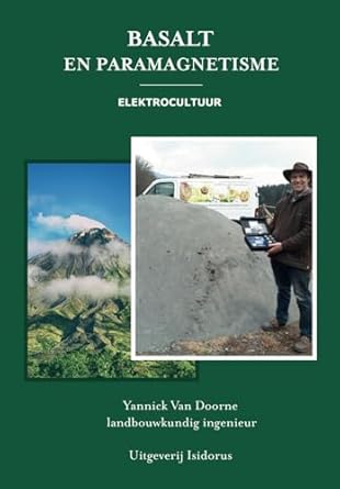 basalt en paramagnetisme elektrocultuur technieken voor een vruchtbare bodem verhoog de bodemvruchtbaarheid