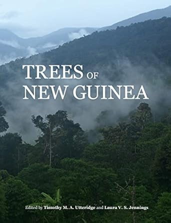 trees of new guinea 1st edition timothy m a utteridge ,laura v s jennings 1842467506, 978-1842467503