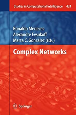 complex networks 1st edition ronaldo menezes ,alexandre evsukoff ,marta c gonzalez 3642302866, 978-3642302862