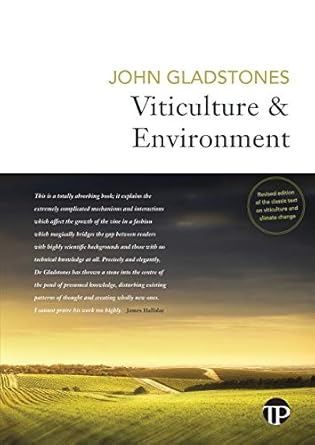 viticulture and environment a study of the effects of environment on grapegrowing and wine qualities with