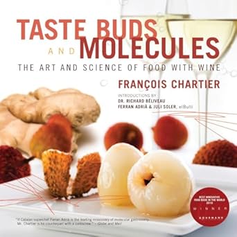 taste buds and molecules the art and science of food and wine 1st edition francois chartier 0771022670,