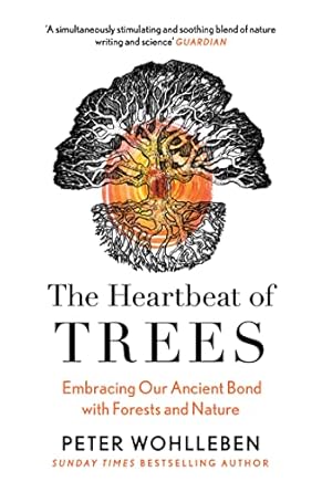 the heartbeat of trees 1st edition peter wohlleben 0008436053, 978-0008436056
