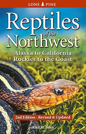 reptiles of the northwest british columbia to california rockies to the coast 1st edition alan st john