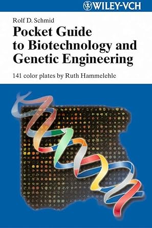 pocket guide to biotechnology and genetic engineering 1st edition rolf d schmid ,ruth hammelehle 3527308954,