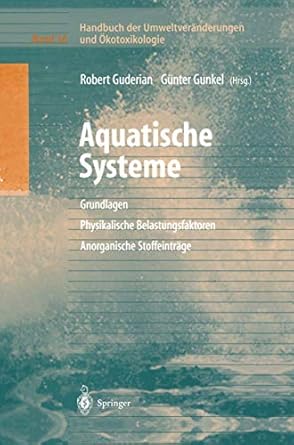 handbuch der umweltveranderungen und okotoxikologie band 3a aquatische systeme grundlagen physikalische