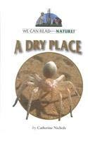 a dry place 1st edition catherine nichols 0761414312, 978-0761414315
