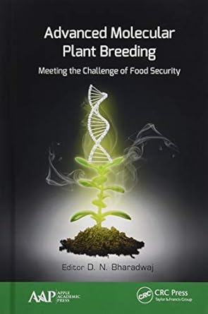 advanced molecular plant breeding meeting the challenge of food security 1st edition d n bharadwaj