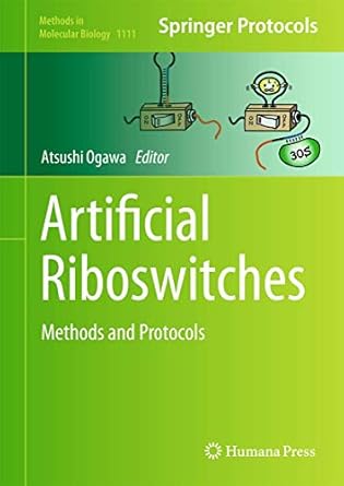 artificial riboswitches methods and protocols 1st edition atsushi ogawa 1627037543, 978-1627037549