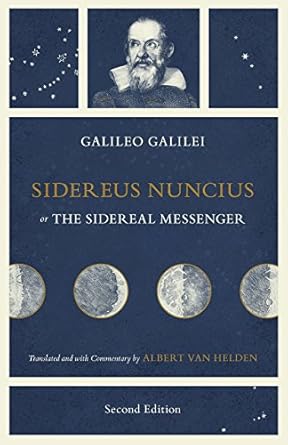 sidereus nuncius or the sidereal messenger 1st edition galileo galilei ,albert van helden 022632009x,