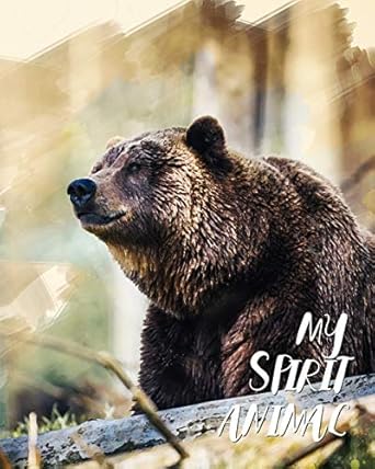 my spirit animal grizzly bear lined notebook diary track log and journal cute gift for boys girls teens men