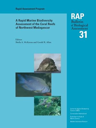 a rapid marine biodiversity assessment of the coral reefs of northwest madagascar 1st edition sheila a