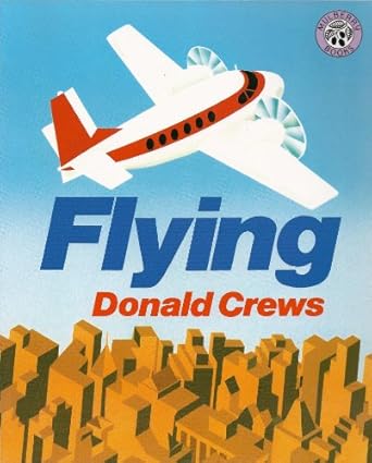 flying 1st edition donald crews 0688092357, 978-0688092351