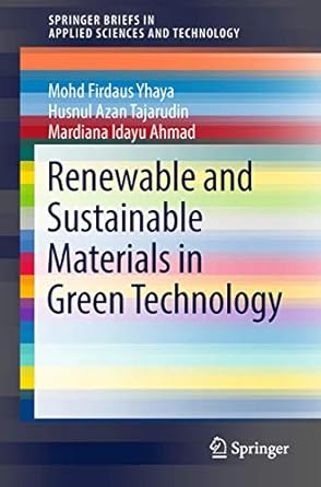 renewable and sustainable materials in green technology 1st edition mohd firdaus yhaya ,husnul azan