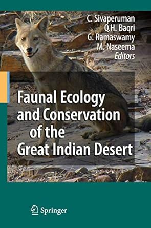 faunal ecology and conservation of the great indian desert 1st edition c sivaperuman ,qaiser h baqri ,g
