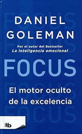 focus el motor oculto de la excelencia / pd 1st edition daniel goleman 6075290710, 978-6075290713