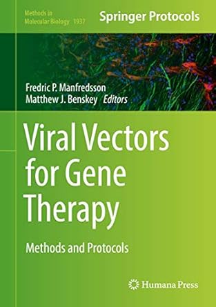 viral vectors for gene therapy methods and protocols 1st edition fredric p manfredsson ,matthew j benskey