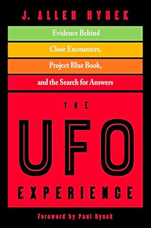 the ufo experience evidence behind close encounters project blue book and the search for answers 1st edition