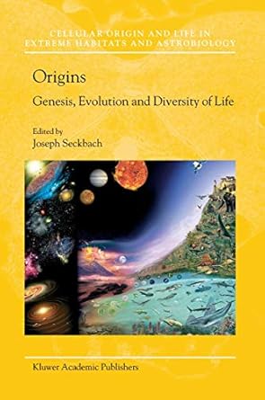 origins genesis evolution and diversity of life 1st edition joseph seckbach 1402018134, 978-1402018138